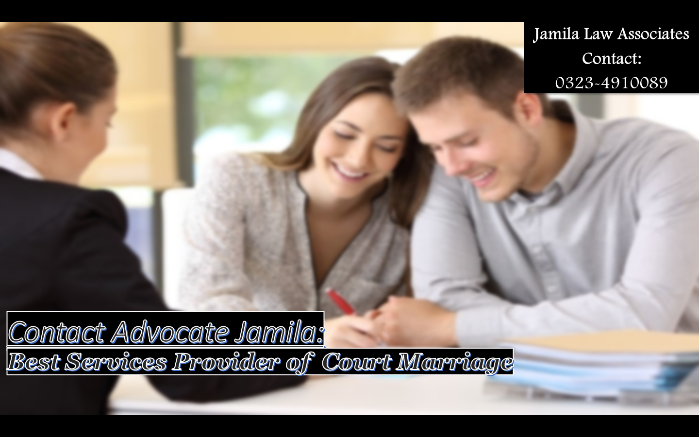 After Court Marriage in Pakistan - Get Consultancy By professionals (Advocate Jamila) 